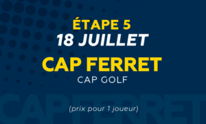 Etape 5 - Cap Ferret